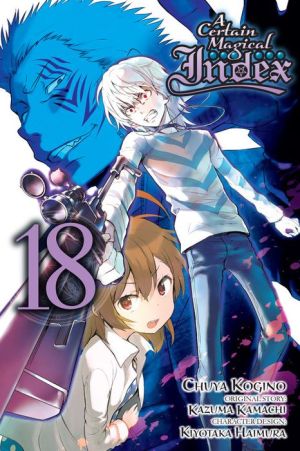 A Certain Magical Index Manga, Vol. 18