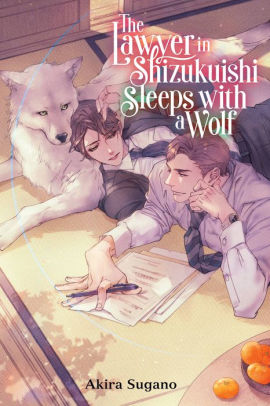 The Lawyer in Shizuku-ishi Sleeps with a Wolf