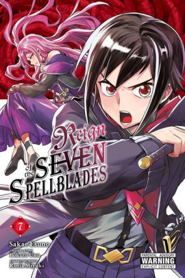 Reign of the Seven Spellblades, Vol. 7 (manga)