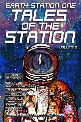 Earth Station One Tales of the Station Vol. 2