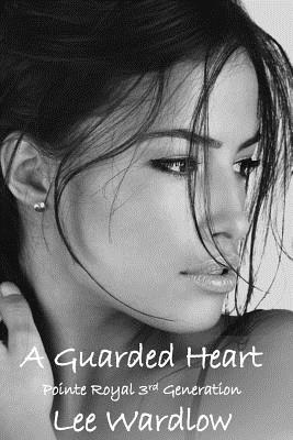 A Guarded Heart