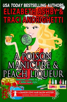 A Poison Manicure and Peach Liqueur