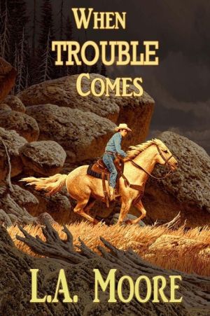 When Trouble Comes