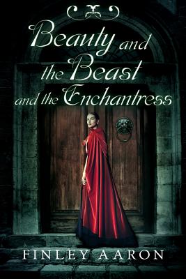 Beauty and the Beast and the Enchantress