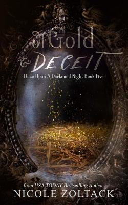 Of Gold and Deceit