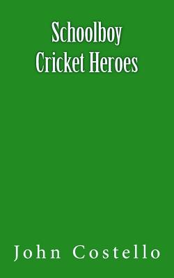 Schoolboy Cricket Heroes