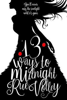 13 Ways to Midnight Book One