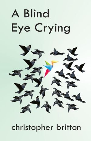 A Blind Eye Crying