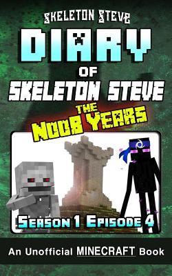 Diary of Minecraft Skeleton Steve the Noob Years - Season 1 Episode 4