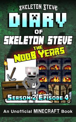 Diary of Minecraft Skeleton Steve the Noob Years - Season 2 Episode 4