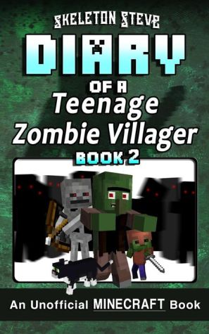 Diary of a Teenage Minecraft Zombie Villager - Book 2