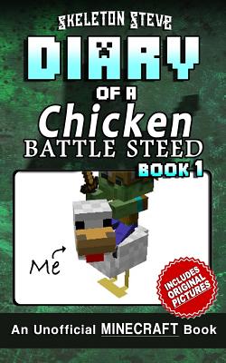 Diary of a Minecraft Chicken Jockey BATTLE STEED - Book 1