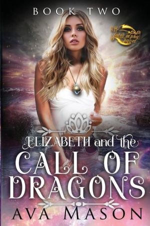 Elizabeth and the Call of Dragons