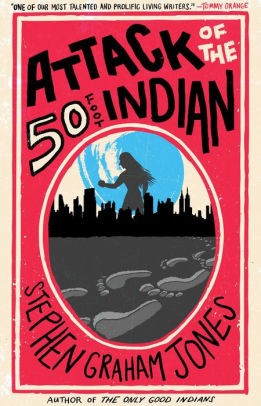 Attack of the 50 Foot Indian