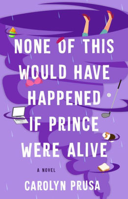 None of This Would Have Happened if Prince Were Alive