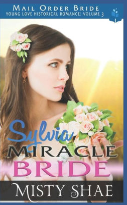 Sylvia - Miracle Bride