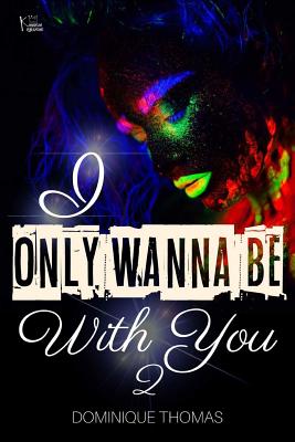 I Only Wanna Be with You 2