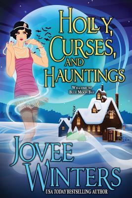 Holly, Curses, and Hauntings