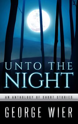 Unto the Night