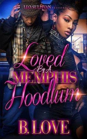 Loved by a Memphis Hoodlum