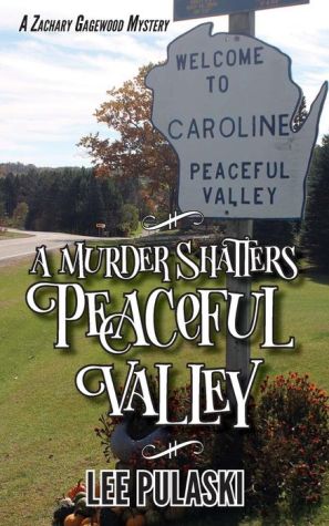 A Murder Shatters Peaceful Valley