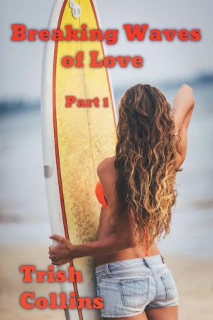 Breaking Waves of Love Part1