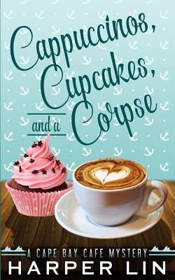 Cappuccinos, Cupcakes, and a Corpse