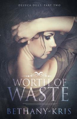 Worth of Waste