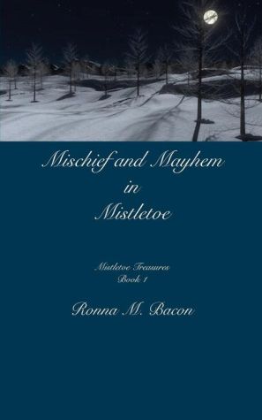 Mischief and Mayhem in Mistletoe