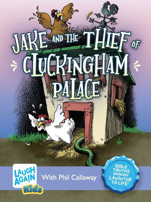 Jake and the Thief of Cluckingham Palace