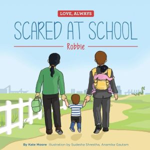 Scared at School: Robbie