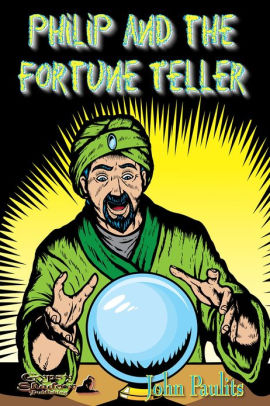 Philip andthe Fortune Teller