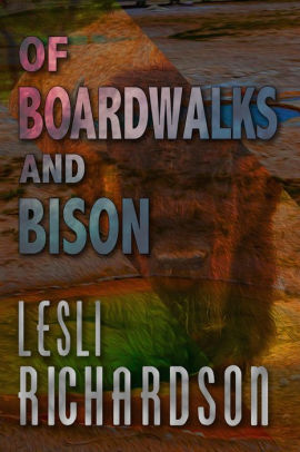 Of Boardwalks and Bison