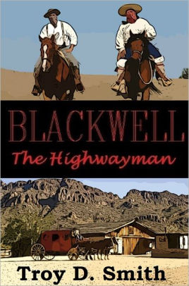 Blackwell the Highwayman