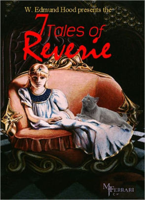 The Seven Tales of Reverie