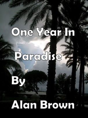 One Year In Paradise