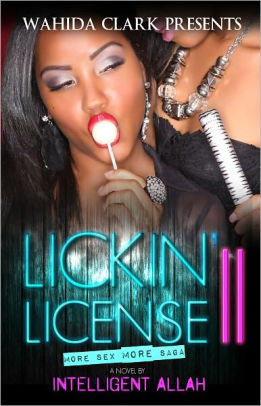 Lickin' License Part 2: More Sex, More Saga