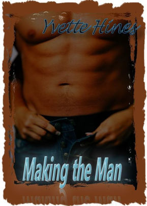 Making the Man