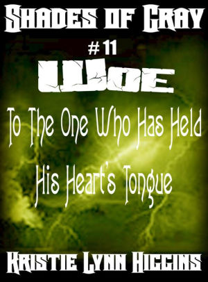 Woe To The One Who Has Held His Heart's Tongue