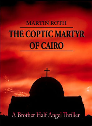 The Coptic Martyr of Cairo