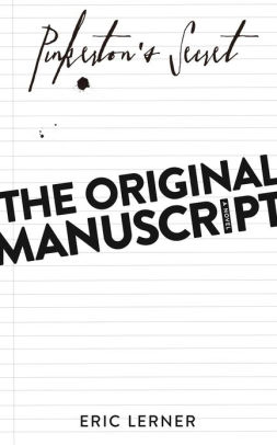 Pinkerton's Secret The Original Manuscript