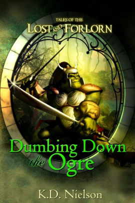 Dumbing Down the Ogre