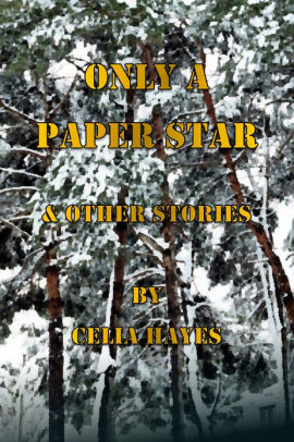 Only A Paper Star & Other Stories