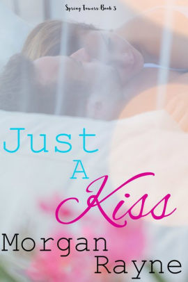 Just A Kiss