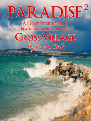 A Love Story from Harbor Springs to Cross VillageLove Story from Harbor Springs to Cross Village