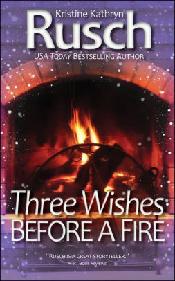 Three Wishes Before A Fire