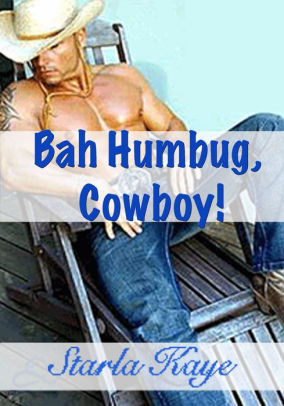 Bah, Humbug Cowboy