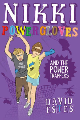 Nikki Powergloves and the Power Trappers