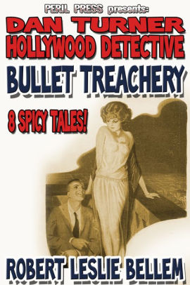 Bullet Treachery - 8 Spicy Tales