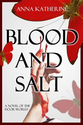 Blood and Salt